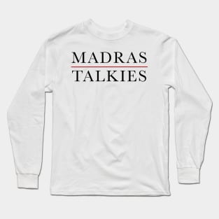 Madras Talkies Long Sleeve T-Shirt